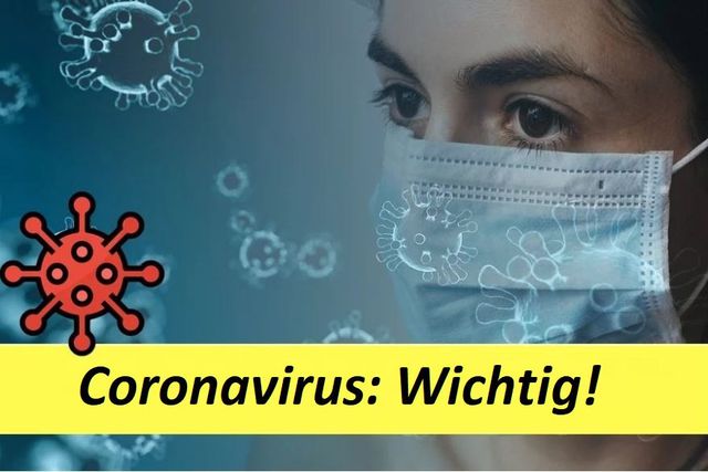 Coronavirus - wichtige Informationen und Empfehlungen